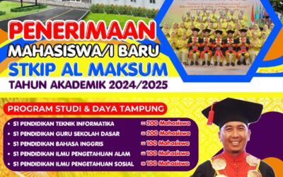 PENERIMAAN MAHASISWA/I BARU STKIP AL MAKSUM TAHUN AKADEMIK 2024/2025