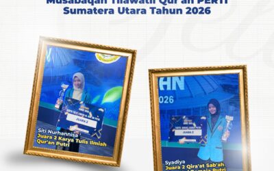 🏆 Selamat dan Sukses atas prestasi yang diraih pada Musabaqah Tilawatil Qur’an (MTQ) PERTI Sumatera Utara Tahun 2026